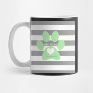 Dog Lover Gift - My Love Has Paws Mug